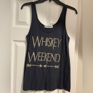 Broke down whiskey weekend tank top size small